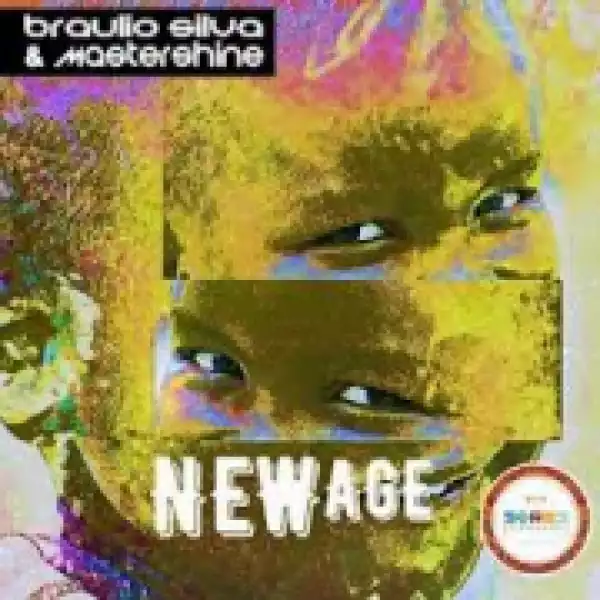 Braulio Silva X Mastershine - New Age
